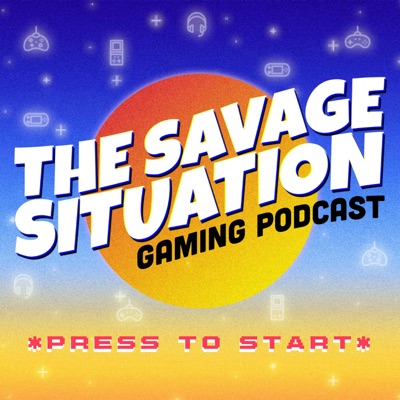 The Savage Situation Podcast The Savage Situation Podcast