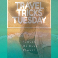 Travel Tricks Tuesday