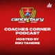 Canterbury Rugby's Coaches Corner