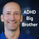 ADHD Big Brother - ADHD and Depression Solutions, Laughter, and Thoughts