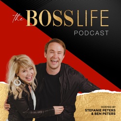 The Boss Life Podcast