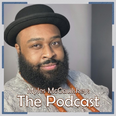 Myles McCaulskey: The Podcast:W!ZARD Studios