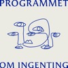 Programmet om Ingenting