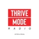 Thrive Mode Radio 