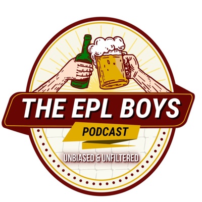 The EPL Boys Podcast