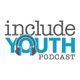 The Include Youth Podcast