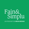 Fain & Simplu Podcast