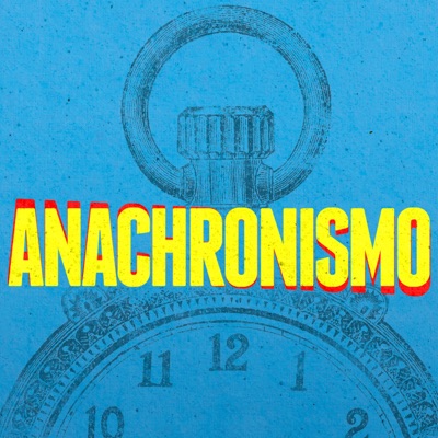 Anachronismo!