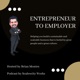 Entrepreneur to Employer - Insights to People & Business Operations to Build a Profitable Business 