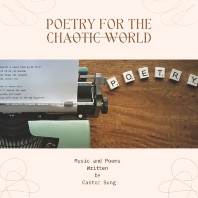 在紛亂的世界中寫詩Poetry for the Chaotic World