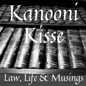 Kanooni Kisse: Law, Life & Musings
