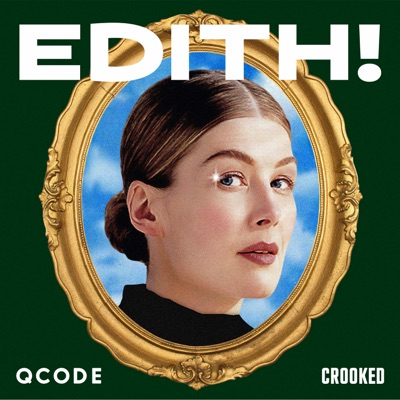 Edith!:QCODE, Crooked Media