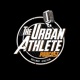 The Urban Athlete Podcast