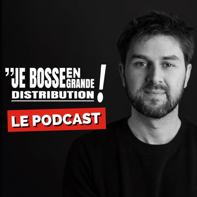 Je Bosse en Grande Distribution