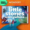 Little Stories Everywhere - Wondery