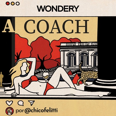 A Coach:Wondery