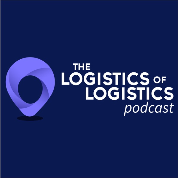 The Logistics of Logistics Podcast