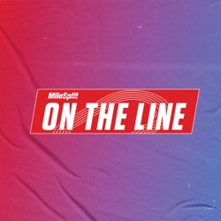 On The Line with MileSplit