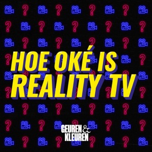 Hoe Oké is Reality TV?