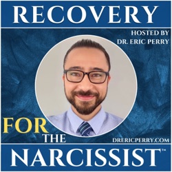 Recovery FOR the Narcissist | Narcissism