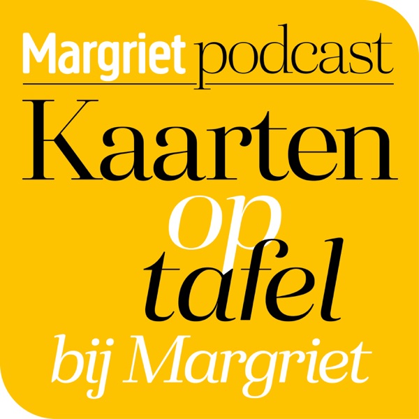 Kaarten op tafel bij Margriet