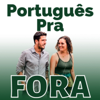 Português Pra Fora - Olavo & Letícia