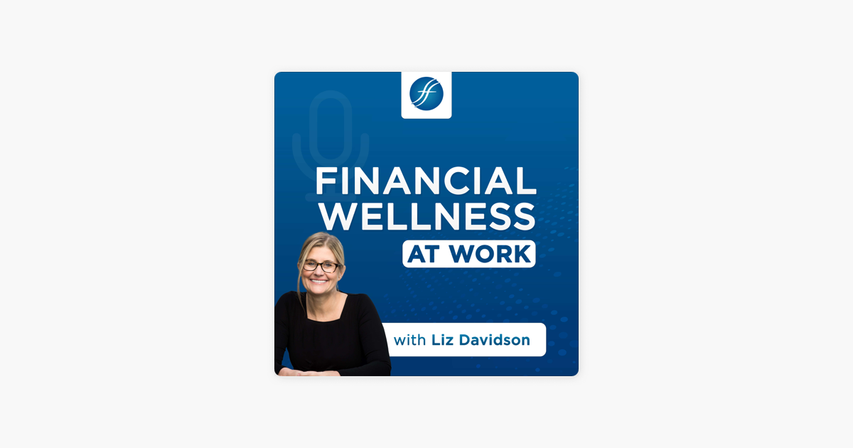 financial-wellness-at-work-on-apple-podcasts