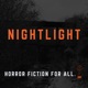 NIGHTLIGHT: A Horror Fiction Podcast