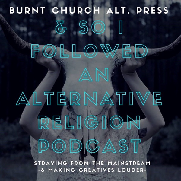 And So I Followed an Alternative Religion Podcast
