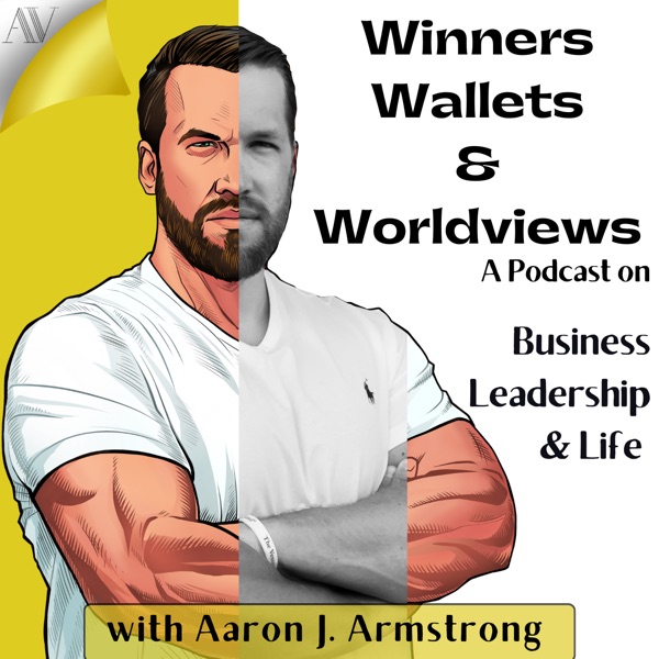 Winners Wallets and Worldviews