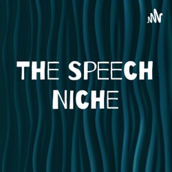 The Speech Niche