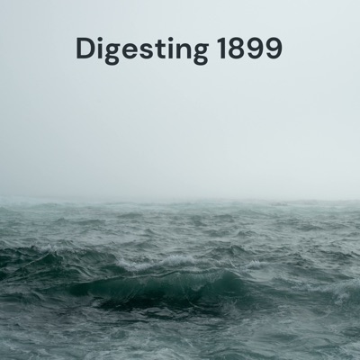 Digesting 1899: An unofficial 1899 on Netflix companion podcast -- Formerly Digesting DARK & Fargo Digesting 1899: An unofficial 1899 on Netflix companion podcast -- Formerly Digesting DARK & Fargo