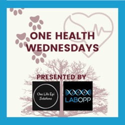 One Health Wednesdays