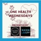 One Health Wednesdays