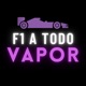 F1 a Todo Vapor Podcast