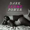 Dark Femme Power Podcast - Caprisha Richards