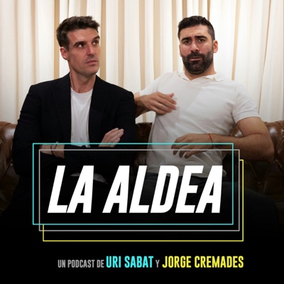 La Aldea Podcast:La Aldea Podcast