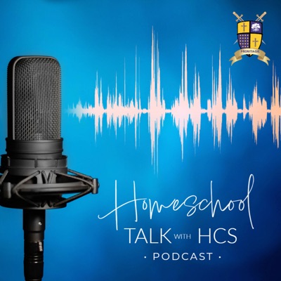 Homeschool Talk with HCS