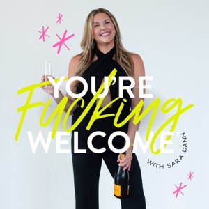 You're F*cking Welcome®: A Podcast for Women Entrepreneurs