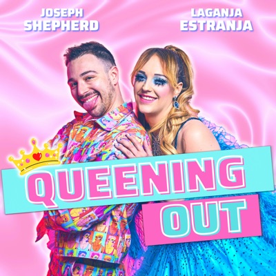 Queening Out w/ Laganja Estranja and Joseph Shepherd