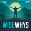 Wise Whys: Discussing Self Growth, Emotional Processing, Conscious Relationships & Overall Wellness on all 5 Levels - Alexander, Aaron Keith