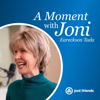A Moment with Joni Eareckson Tada - Joni and Friends, Joni Eareckson Tada
