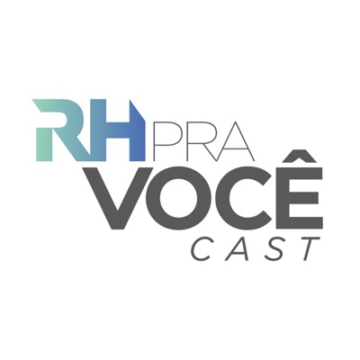 RH Pra Você Cast:RH Pra Você Cast