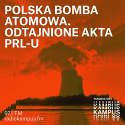 Polska bomba atomowa. Odtajnione akta PRL-u