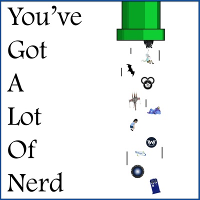 You've got a lot of Nerd