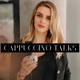 CAPPUCCINO TALKS