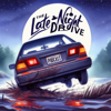 The Late Night Drive - Erron Laisure & Zack Thornberry