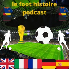 Le Foot Histoire Podcast