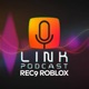 Link Podcast - REC9 ROBLOX