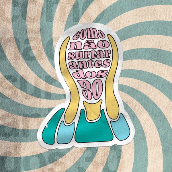 Como não Surtar Antes dos 30